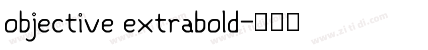 objective extrabold字体转换
